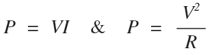 Power can be related to voltage as either the product of current or the square divided by resistance