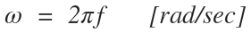 angular frequency is found by multiplying 2 pi by frequency