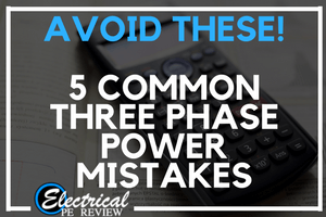 Avoid These Three Phase Power Formula Mistakes! - Electrical PE ...