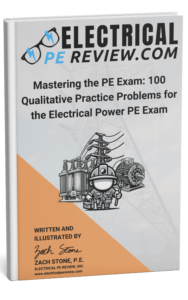 Mastering the PE Exam: 100 Qualitative Practice Problems for the NCEES Electrical Power PE Exam by Zach Stone PE