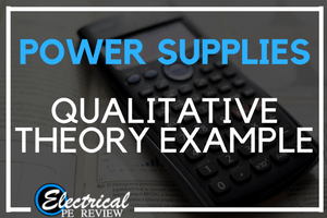 Qualitative Practice Problem – Power Supplies